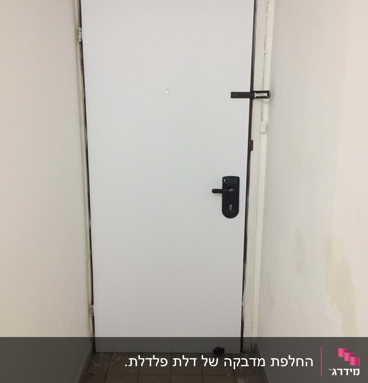 כך הדלת נראית כרגע, כמו חדש